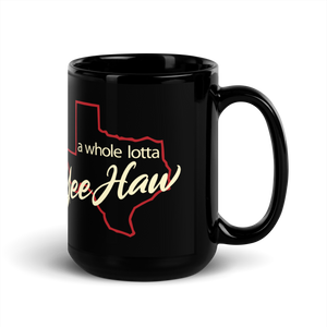 A Whole Lotta YeeHaw Coffee Mug